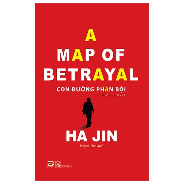 Sách Con Đường Phản Bội - A Map Of Betrayal - Ha Jin