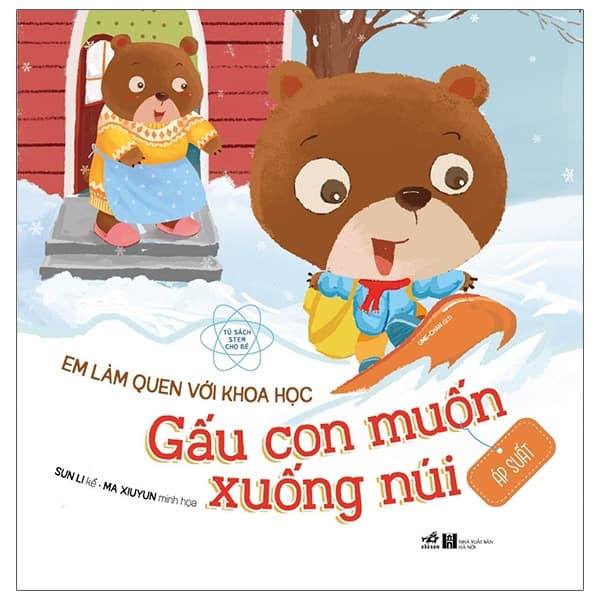 Sách Em Làm Quen Với Khoa Học - Gấu Con Muốn Xuống Núi