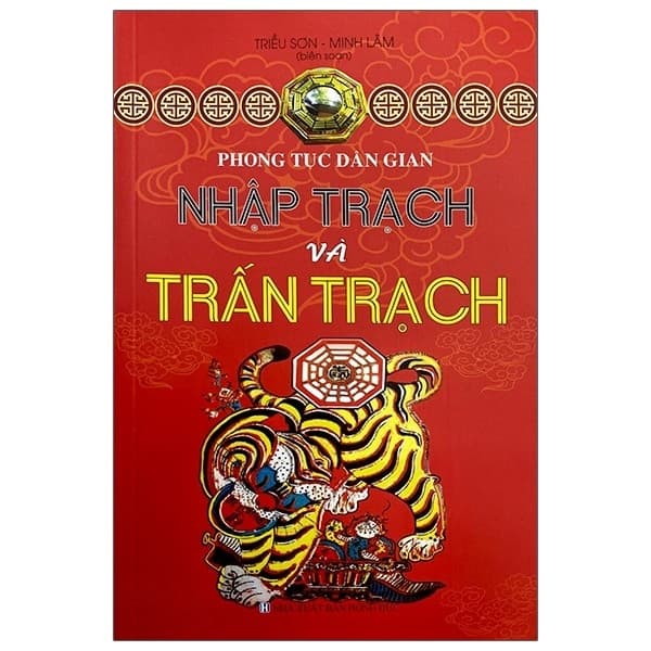 Sách Phong Tục Dân Gian - Nhập Trạch Và Trấn Trạch - Triều Sơn