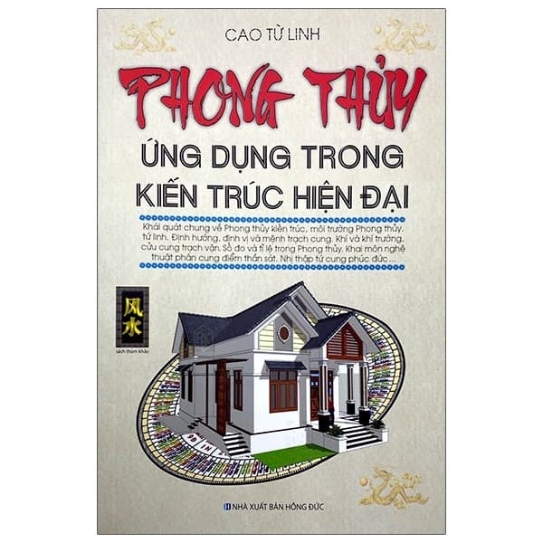 Sách Phong Thủy Ứng Dụng Trong Kiến Trúc Hiện Đại (Tái Bản 2023) - Cao Từ Linh