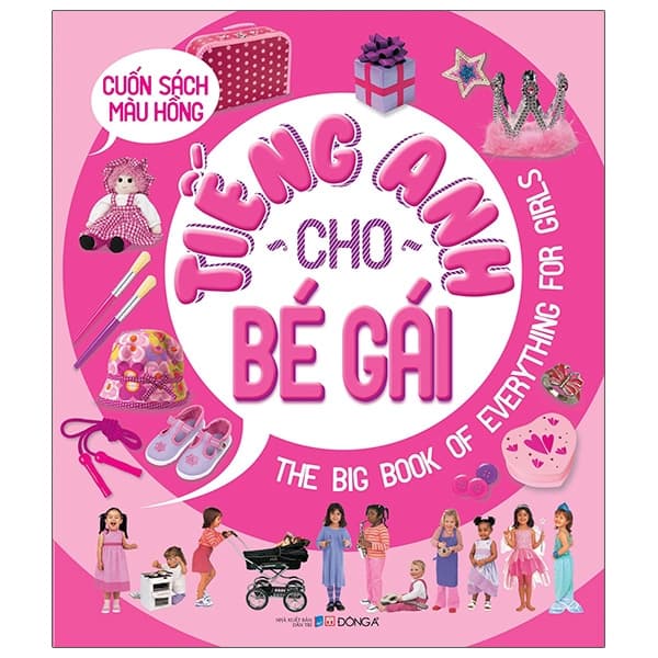 Sách Cuốn Sách Màu Hồng - Tiếng Anh Cho Bé Gái (2019) - Picthall