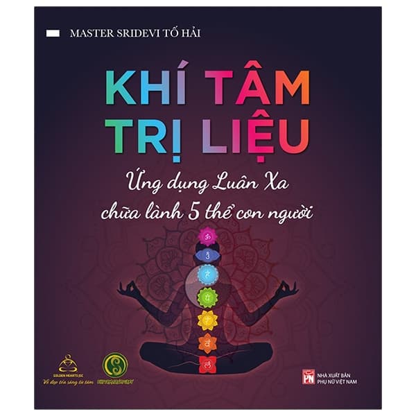 Sách Khí Tâm Trị Liệu - Ứng Dụng Luân Xa Chữa Lành 5 Thể Con Người - Master Sridevi Tố Hải
