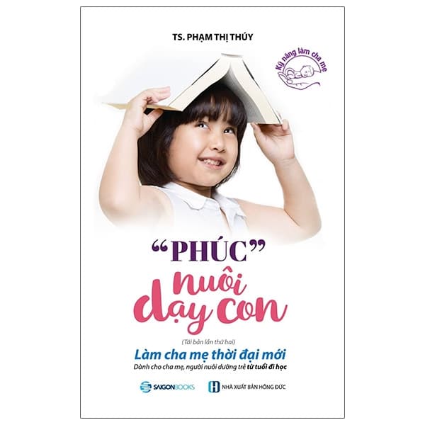 Sách "Phúc" Nuôi Dạy Con (Tái Bản 2021) - Phạm Thị Thúy