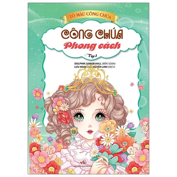 Sách Tô Màu Công Chúa - Công Chúa Phong Cách - Tập 1 - Lưu Ngọc