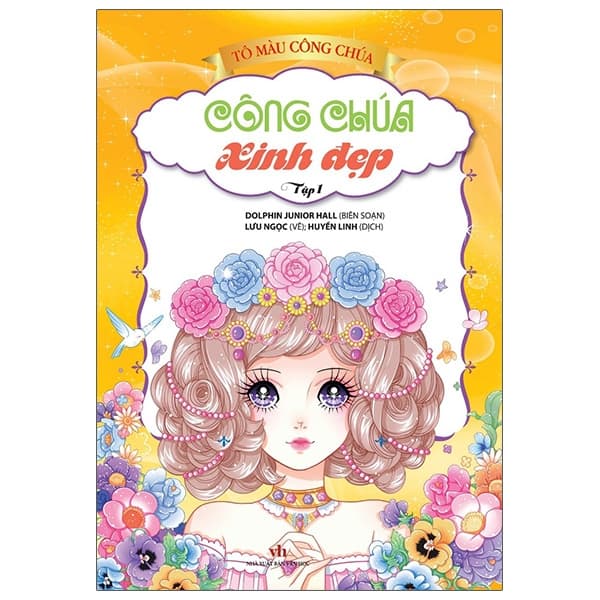 Sách Tô Màu Công Chúa - Công Chúa Xinh Đẹp - Tập 1 (Tái Bản 2023) - Dolphin Junior Hall