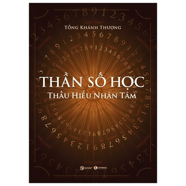 Sách Thần Số Học: Thấu Hiểu Nhân Tâm - Tống Khánh Thượng