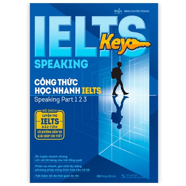 Sách IELTS KEY SPEAKING - Công Thức Học Nhanh IELTS - Speaking Part 1, 2, 3 - Ninh Huyền Trang