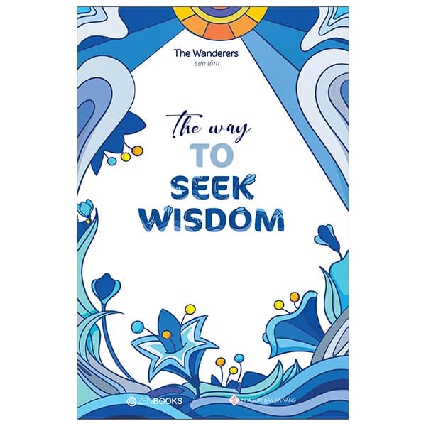 Sách The Way To Seek Wisdom - The Wanderers