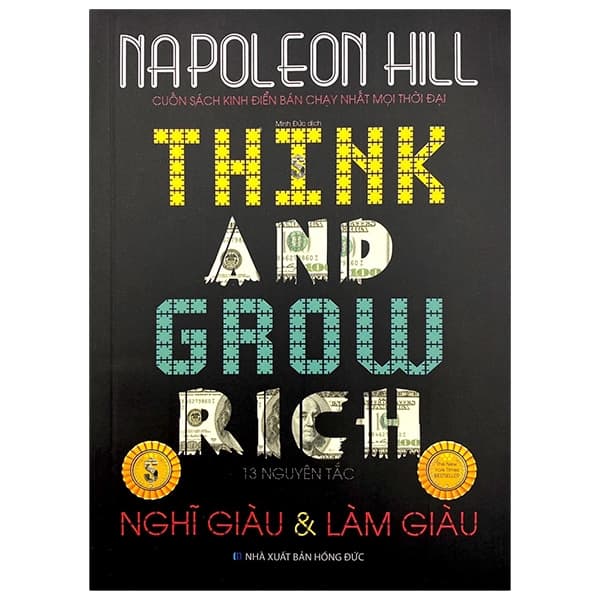 Sách 13 Nguyên Tắc Nghĩ Giàu & Làm Giàu (2021) - Napoleon Hill