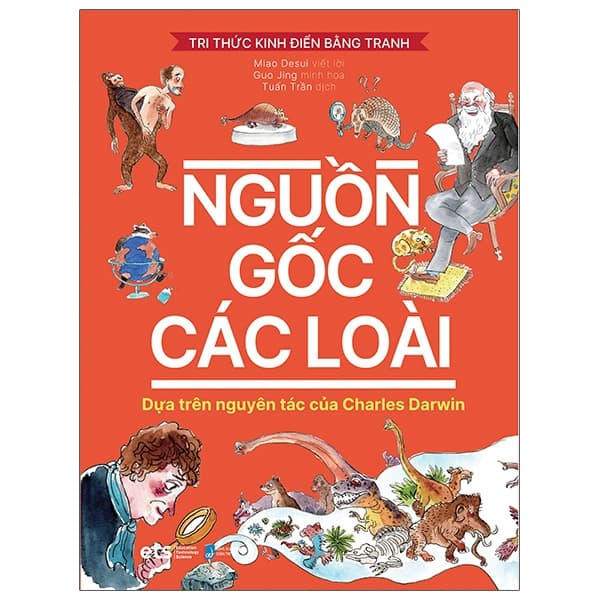 Sách Tri Thức Kinh Điển Bằng Tranh - Nguồn Gốc Các Loài - Miao Desui