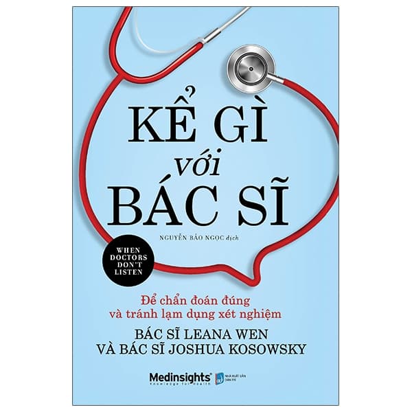 Sách Kể Gì Với Bác Sĩ - When Doctors Don'T Listen - BS Leana Wen
BS Joshua Kosowsky
