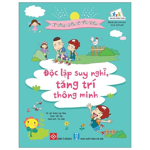 Sách Kỹ Năng Quản Lý Bản Thân - Độc Lập Suy Nghĩ, Tăng Trí Thông Min - Trần Hân