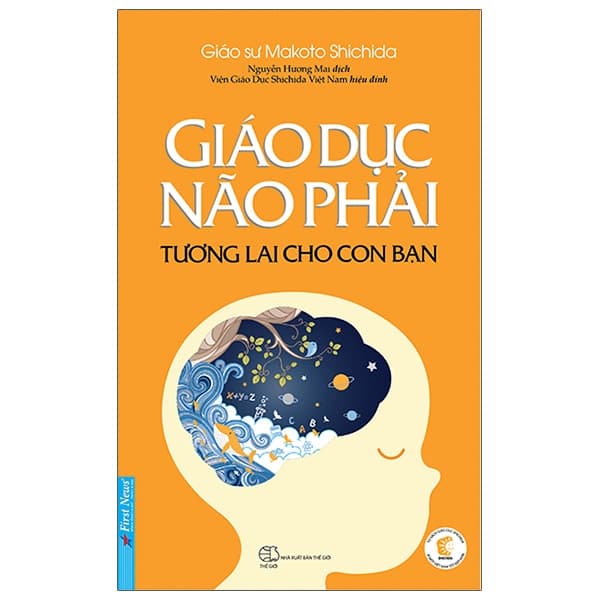 Sách Giáo Dục Não Phải - Tương Lai Cho Con Bạn - Makoto Shichida