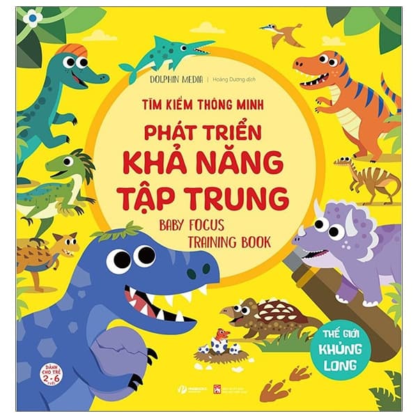 Sách Tìm Kiếm Thông Minh Phát Triển Khả Năng Tập Trung - Thế Giới Kh� - Dolphin Media