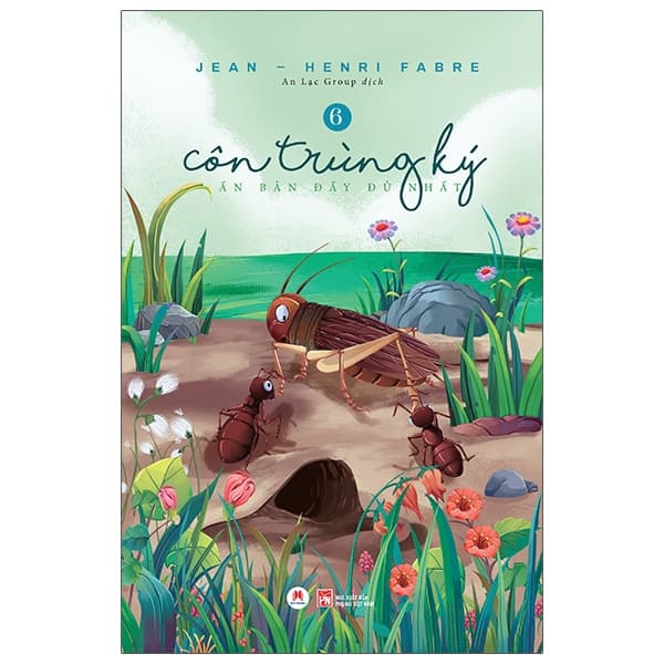 Sách Côn Trùng Ký (Ấn Bản Đầy Đủ Nhất) - Tập 6 - Jean Henri Fabre