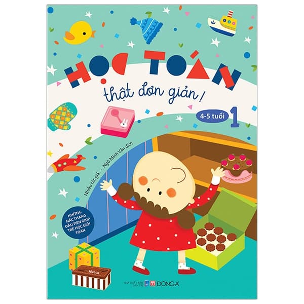 Sách Học Toán Thật Đơn Giản: 4-5 Tuổi - Tập 1 - Ngô Minh Vân