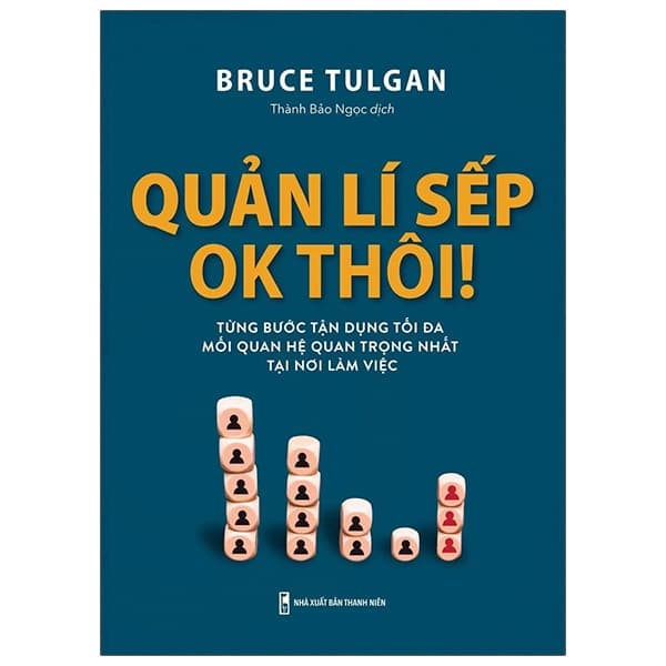Sách Quản Lí Sếp Ok Thôi! - Bruce Tulgan