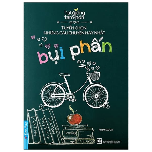 Sách Bụi Phấn - Tuyển Chọn Những Câu Chuyện Hay Nhất (Tái Bản) - First News Tổng Hợp