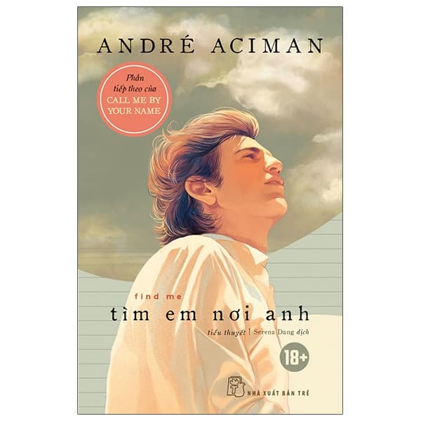 Sách Tìm Em Nơi Anh - Find Me - André Aciman