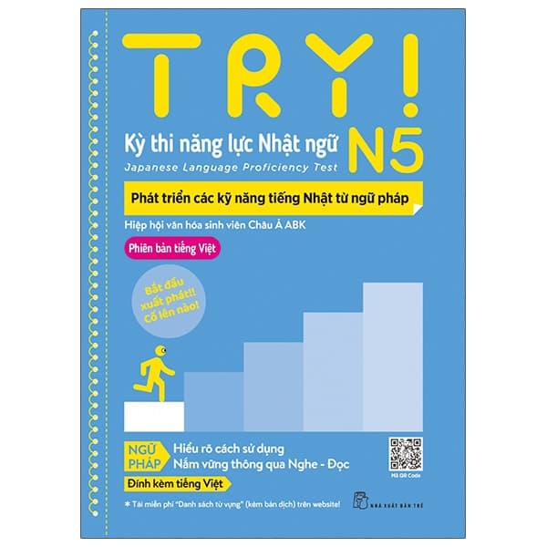 Sách Try! Thi Năng Lực Nhật Ngữ N5 - Phát Triển Các Kỹ Năng Tiếng Nh� - Hiệp hội văn hóa sinh viên Châu Á ABK