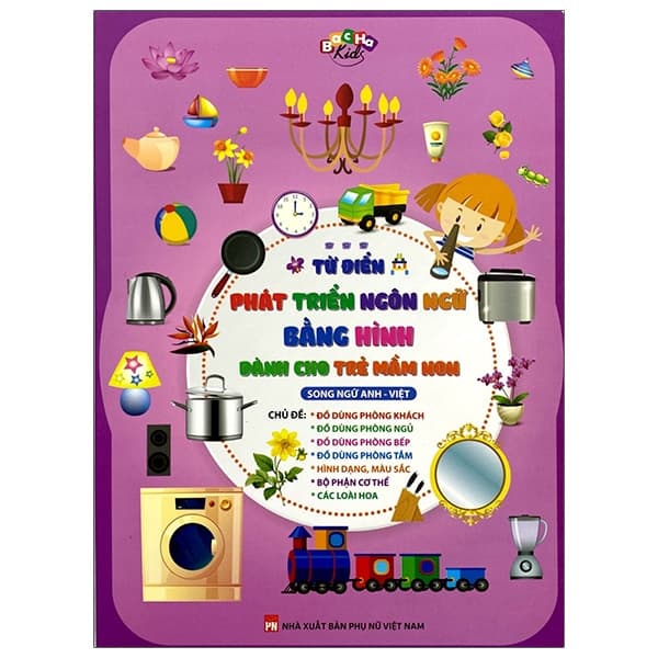 Sách Từ Điển Phát Triển Ngôn Ngữ Bằng Hình Dành Cho Trẻ Mầm Non - C - Bắc Hà Kids
