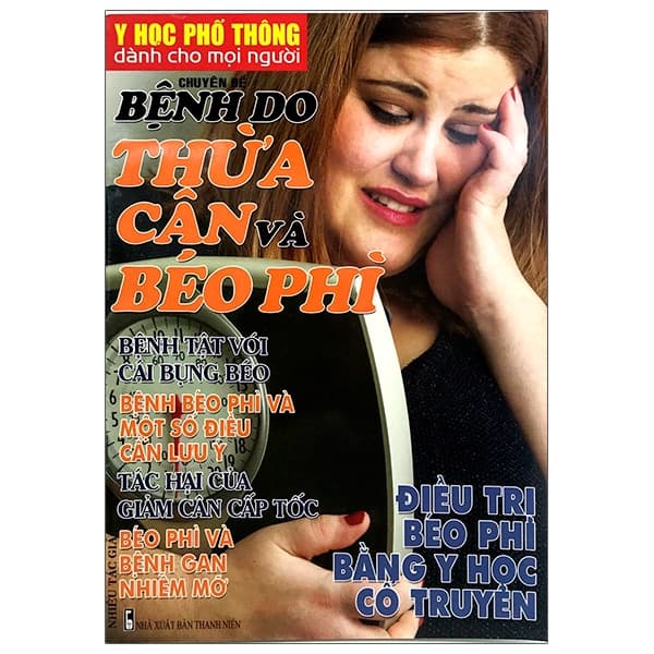 Sách Y Học Phổ Thông Dành Cho Mọi Người - Chuyên Đề: Bệnh Do Thừa C - Nhiều Tác Giả