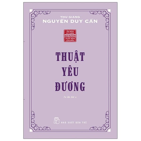 Sách Thuật Yêu Đương (Tái Bản 2021) - Thu Giang Nguyễn Duy Cần