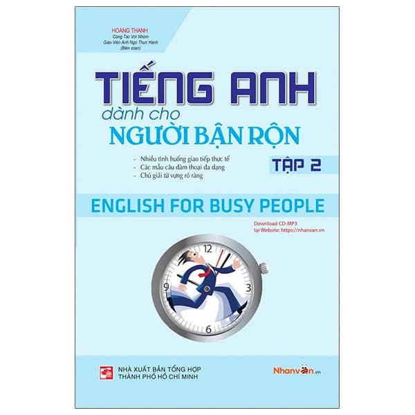 Sách Tiếng Anh Dành Cho Người Bận Rộn - English For Busy People - Tập 2 - Hoàng Thanh