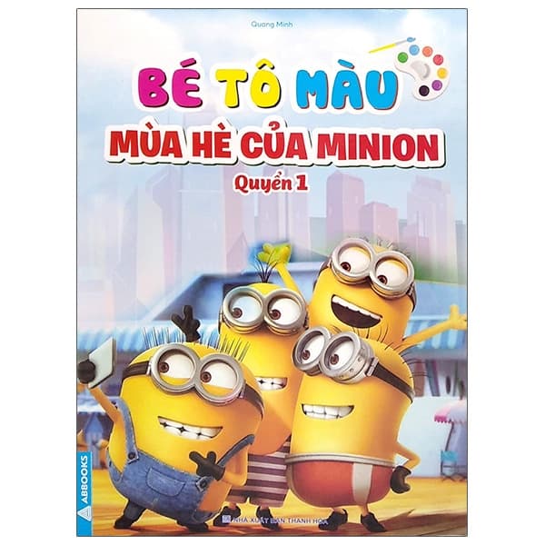 Sách Bé Tô Màu - Mùa Hè Của Minion - Tập 1 (Tái Bản) - Minh