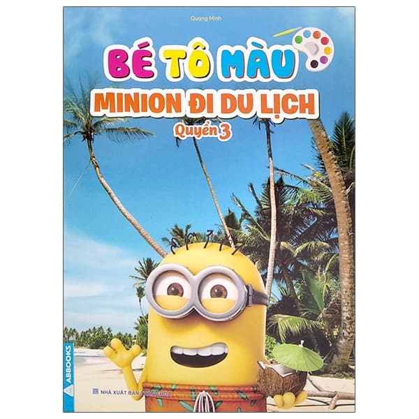 Sách Bé Tô Màu - Mùa Hè Của Minion - Tập 3 - Minh