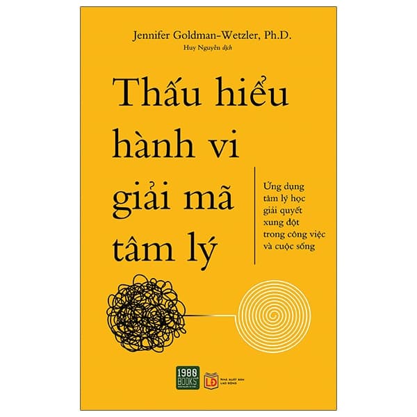 Sách Thấu Hiểu Hành Vi Giải Mã Tâm Lý - TS Jennifer Goldman Wetzler