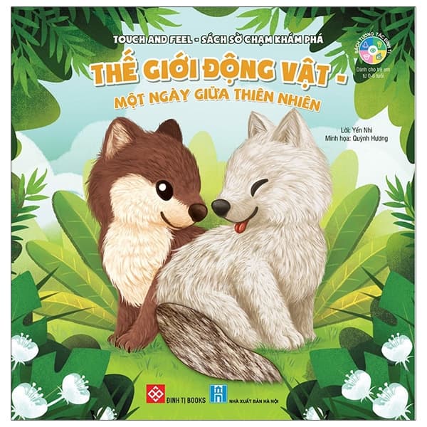Sách Touch And Feel - Sách Sờ Chạm Khám Phá - Thế Giới Động Vật - Mộ - Yến Nhi