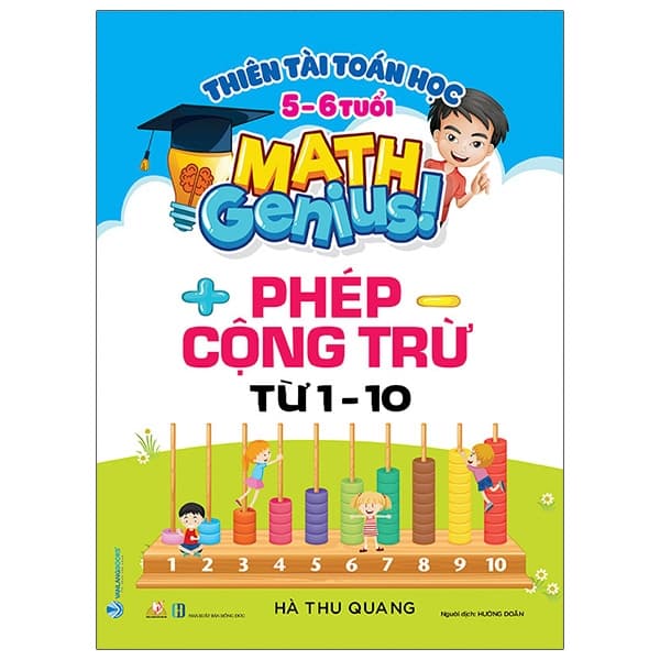 Sách Thiên Tài Toán Học (5 - 6 Tuổi) - Phép Cộng Trừ Từ 1-10