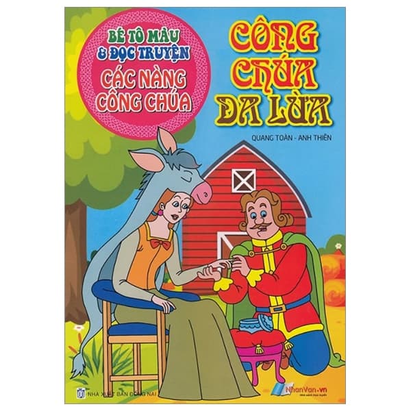 Sách Bé Tô Màu & Đọc Truyện Các Nàng Công Chúa - Công Chúa Da Lừa - Quang Toàn