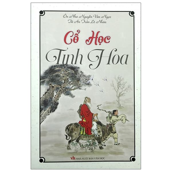 Sách Cổ Học Tinh Hoa - Nguyễn An