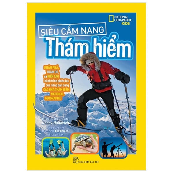 Sách National Geographic Kids - Siêu Cẩm Nang Thám Hiểm - Nancy Honovich