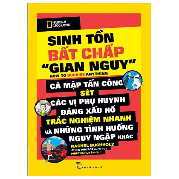 Sách National Geographic Kids - Sinh Tồn Bất Chấp "Gian Nguy" - Rachel Buchholz