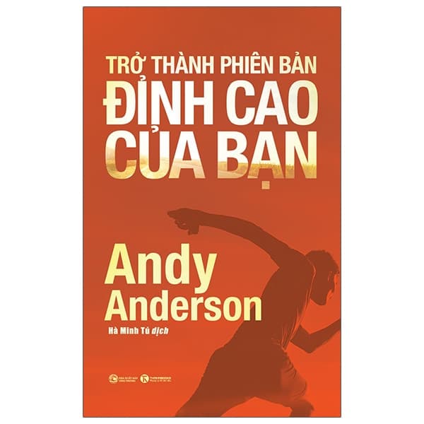 Sách Trở Thành Phiên Bản Đỉnh Cao Của Bạn - Andy Anderson