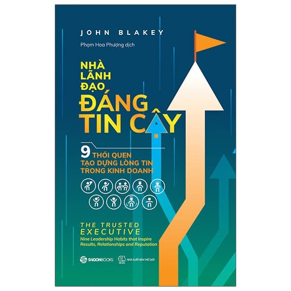 Sách Nhà Lãnh Đạo Đáng Tin Cậy - John Blakey