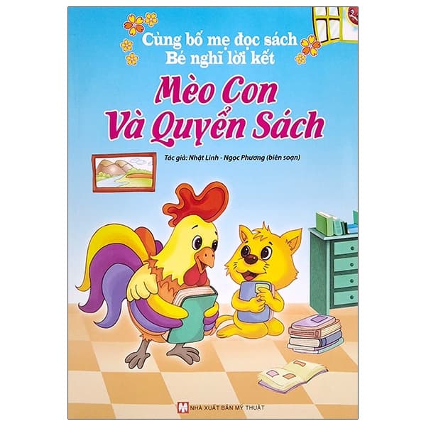 Sách Cùng Bố Mẹ Đọc Sách Bé Nghĩ Lời Kết - Mèo Con Và Quyển Sách ( - Nhật Linh