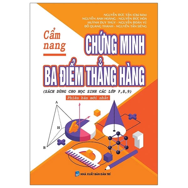 Sách Cẩm Nang Chứng Minh Ba Điểm Thẳng Hàng - Nhiều Tác Giả