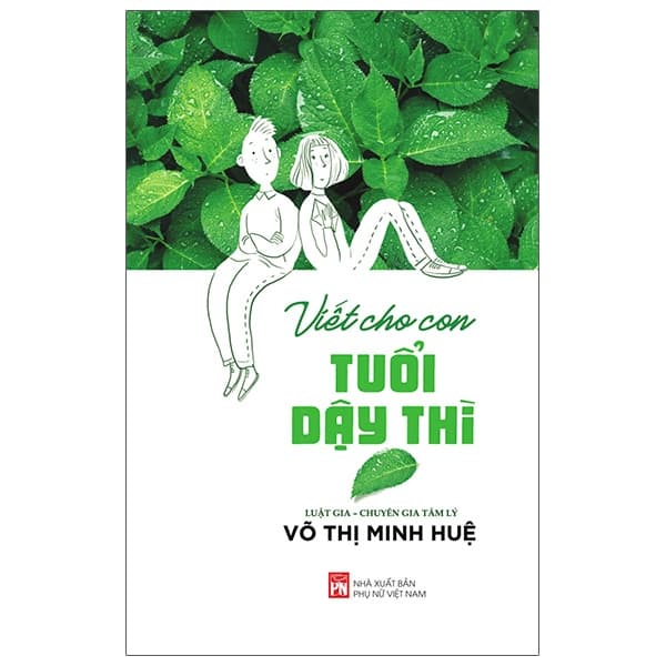 Sách Viết Cho Con Tuổi Dậy Thì - Võ Thị Minh Huệ