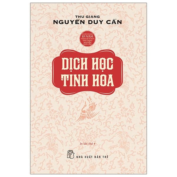 Sách Dịch Học Tinh Hoa (Tái Bản 2021) - Thu Giang Nguyễn Duy Cần
