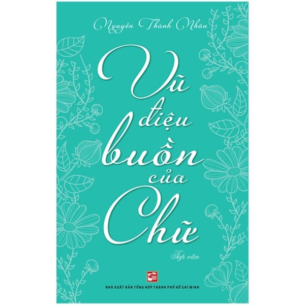 Sách Vũ Điệu Buồn Của Chữ - Nguyễn Thành Nhân