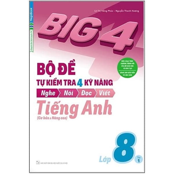 Sách Big 4 - Bộ Đề Tự Kiểm Tra 4 Kỹ Năng Nghe - Nói - Đọc - Viết (C� - Lê Thị Hồng Phúc