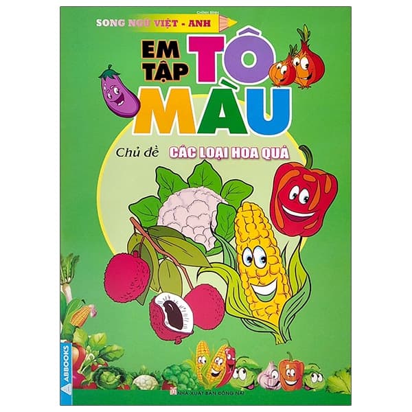 Sách Em Tập Tô Màu - Chủ Đề: Các Loại Hoa Quả (Tái Bản) - Chính Bình