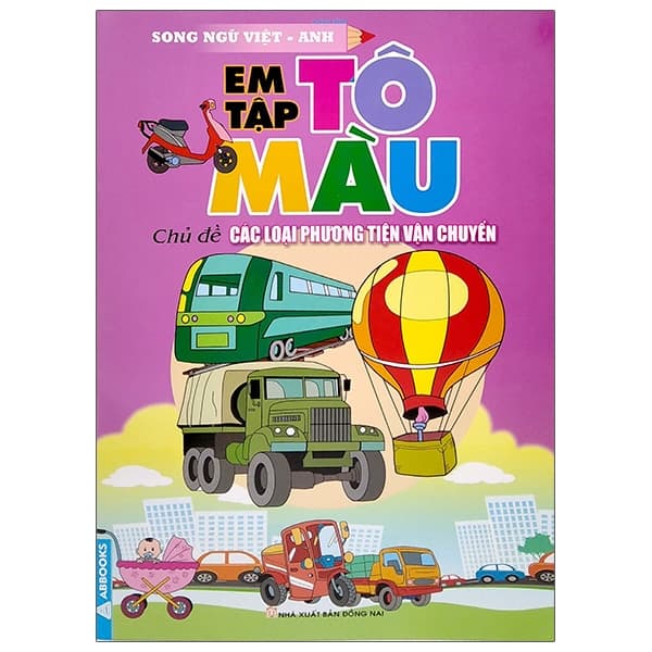 Sách Em Tập Tô Màu - Chủ Đề: Các Loại Phương Tiện Vận Chuyển - Chính Bình
