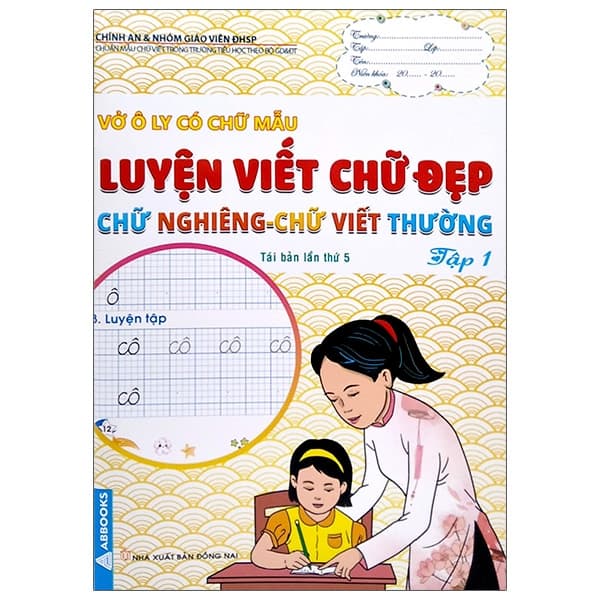 Sách Vở Ô Ly Có Chữ Mẫu Luyện Viết Chữ Đẹp - Chữ Nghiêng, Chữ Vi - Lý Gia