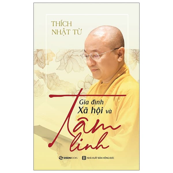 Sách Gia Đình, Xã Hội Và Tâm Linh - Thích Nhật Từ