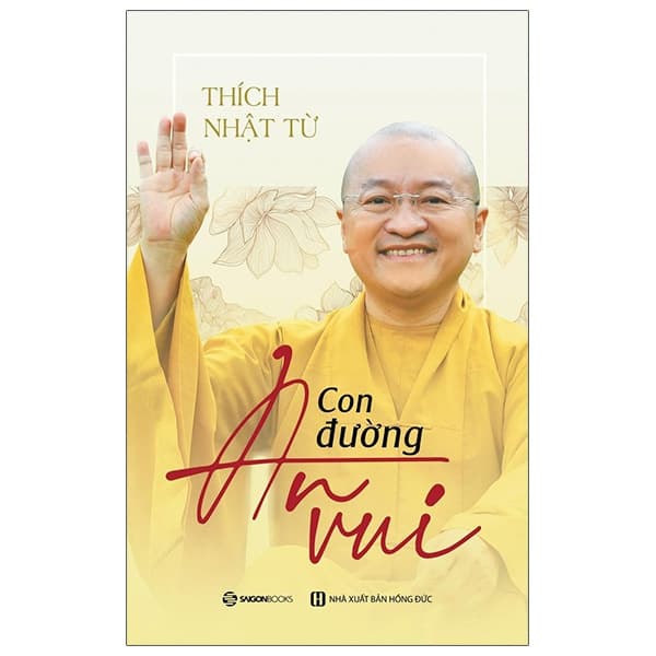Sách Con Đường An Vui - Thích Nhật Từ